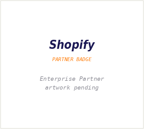 Shopify Enterprise Partner badge — artwork pending